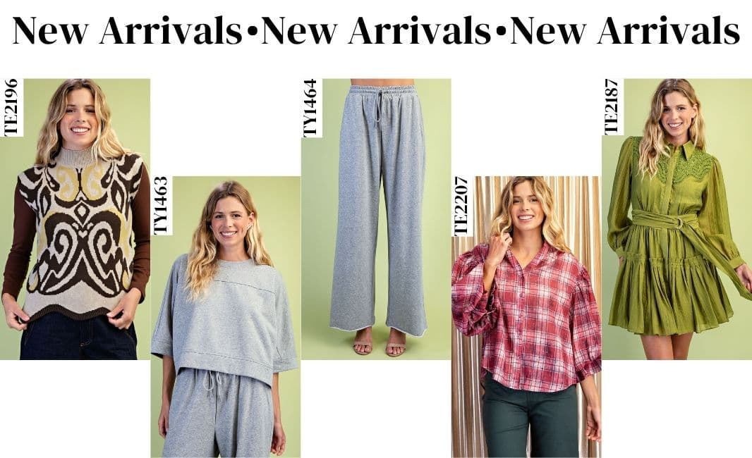NEW ARRIVALS